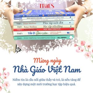 TIMES GIỚI THIỆU ĐẾN BẠN ĐỌC NHỮNG ẤN PHẨM NẰM TRONG TỦ SÁCH GIÁO DỤC