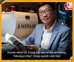 Doanh nhân Vũ Trọng Đại